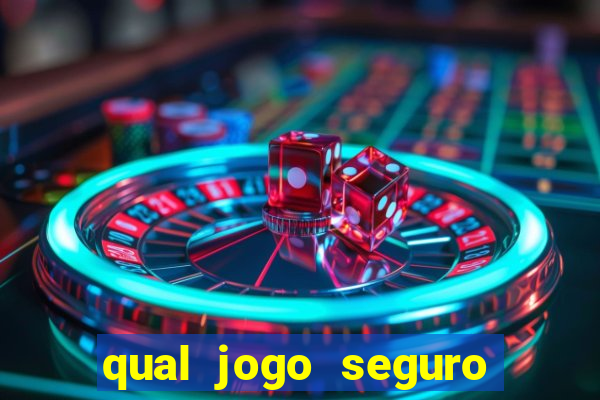 qual jogo seguro para ganhar dinheiro